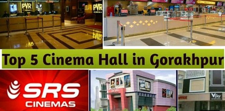 Top 5 Cinema Halls in Gorakhpur