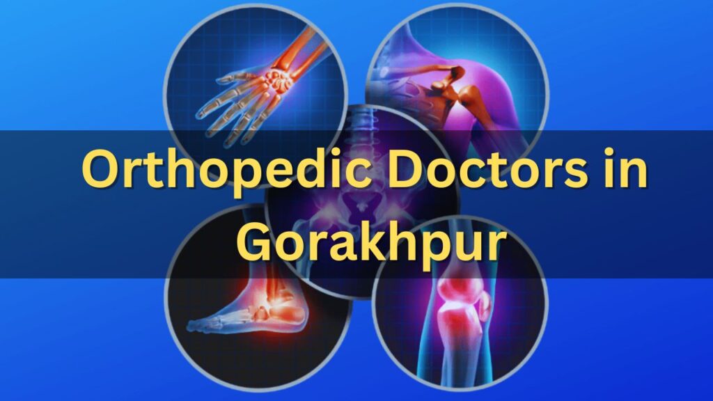 Orthopedic Doctors in Gorakhpur